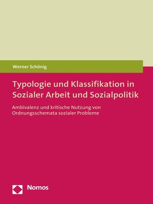 cover image of Typologie und Klassifikation in Sozialer Arbeit und Sozialpolitik